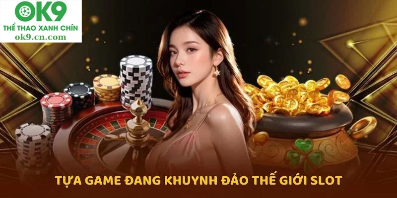 Game slot 3 Những Yếu Tố Tạo Nên Một Siêu game slot